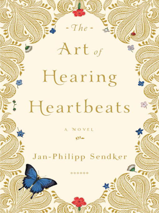 Title details for The Art of Hearing Heartbeats by Jan-Philipp Sendker - Wait list